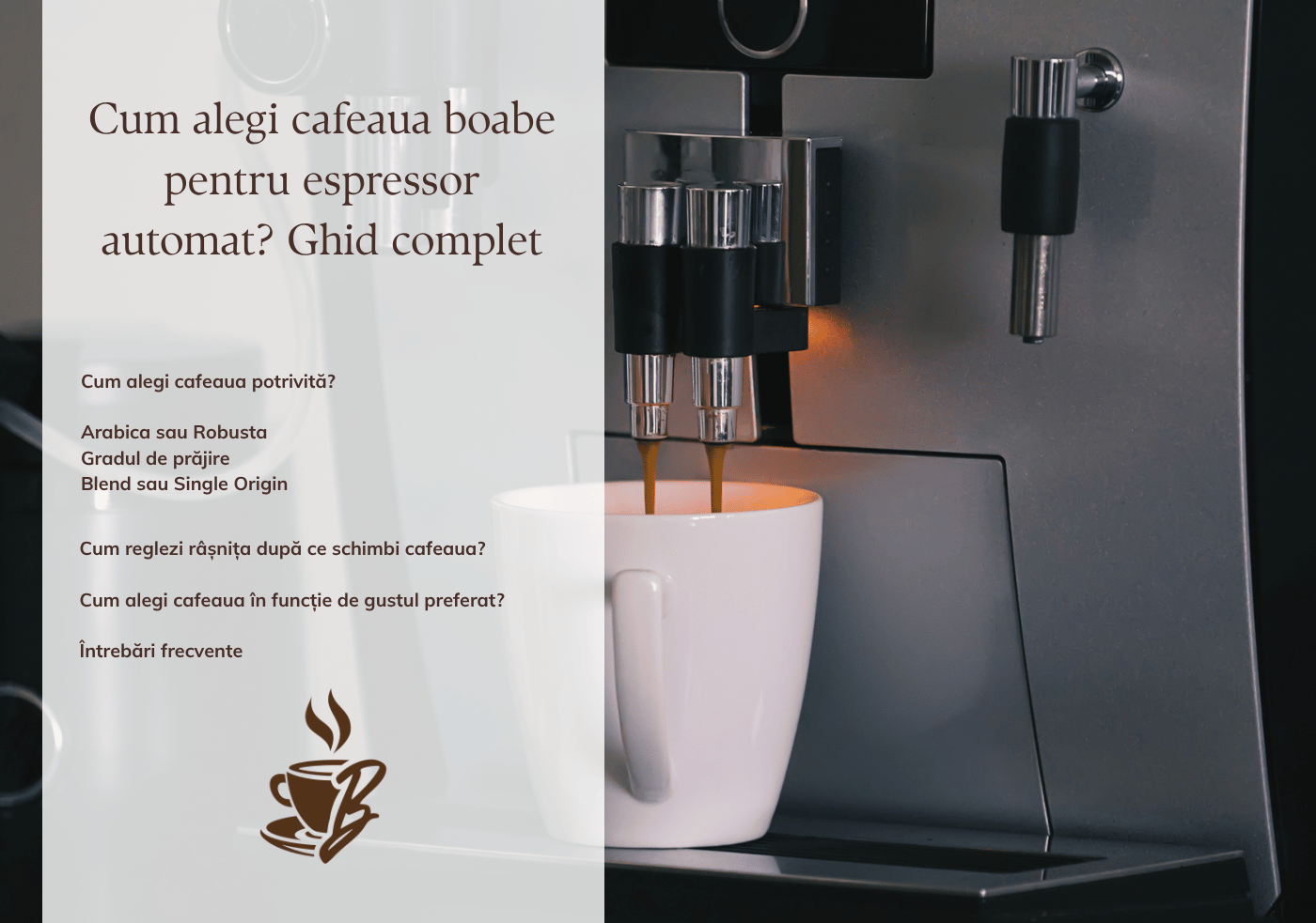 Cum alegi cafeaua potrivita